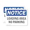 Signmission Loading Area No Parking OSHA Notice Sign, Vinyl Decal, 7in W x 5in L, 2PK OS-2PACK-NS-D-57-L-15891 - alternate 1